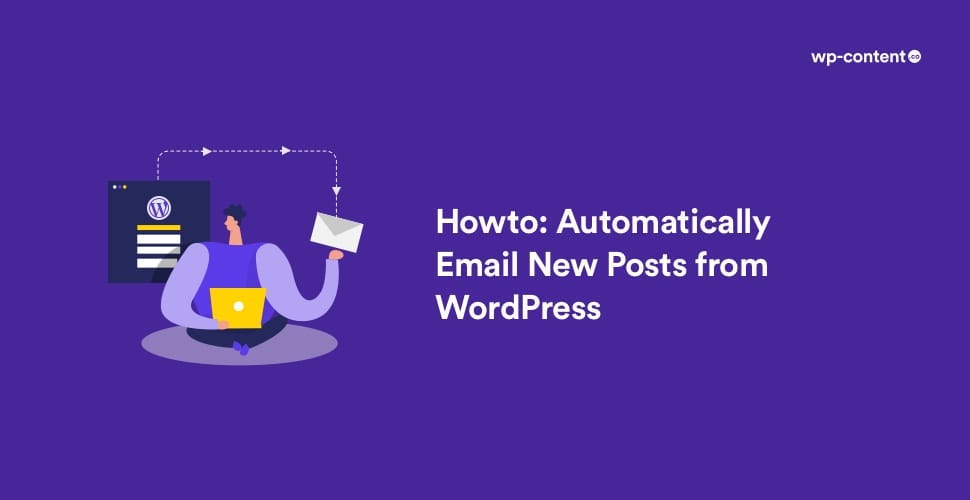 How to Automatically Email Users When New WordPress Posts Are Published